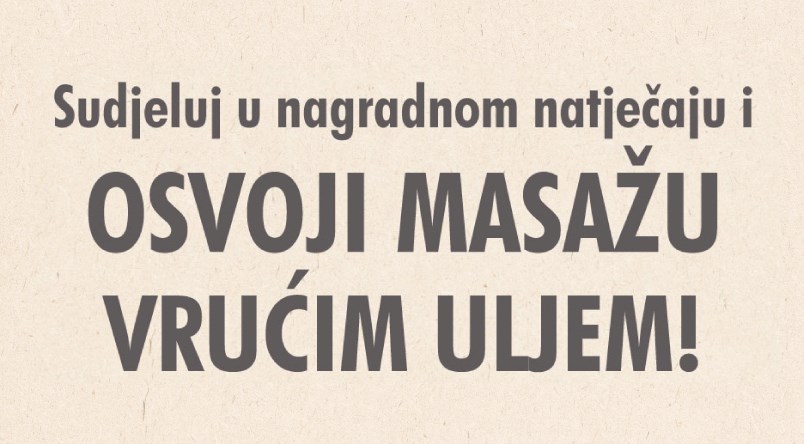 Nagradni natječaj „Osvoji masažu vrućim uljem“ 